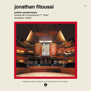 Jonathan Fitoussi - Poème symphonique - revisite de la symphonie N°1 "Titan" de Gustav Mahler (Clear Vinyl)