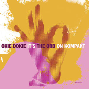 The Orb - Okie Dokie It's The Orb On Kompakt (LP)