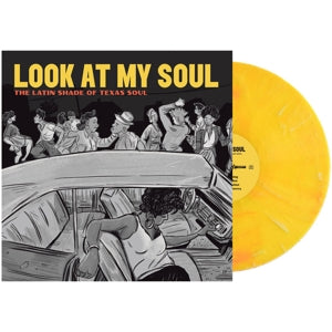 V/A - Look At My Soul: the Latin Shade of Texas Soul (Coloured Vinyl)