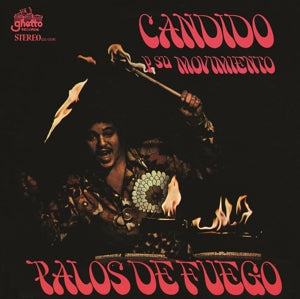 Candido Y Su Movimiento - Palos De Fuego