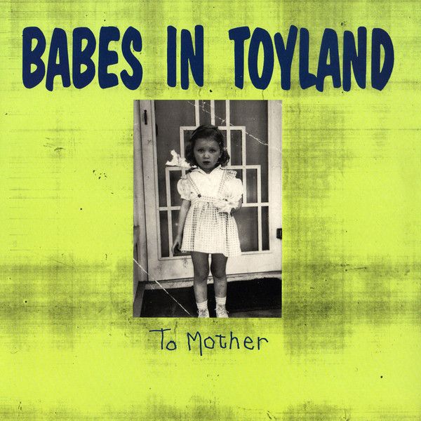USED - Babes In Toyland - To Mother