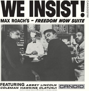 Max Roach - We Insist