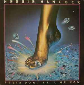 USED - Herbie Hancock - Feets Don't Fail Me Now