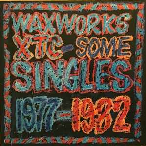 USED - XTC - Waxworks - Some Singles 1977-1982 / Beeswax - Some B-Sides 1977-1982