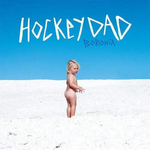 Hockey Dad - Boronia (Blue Vinyl)