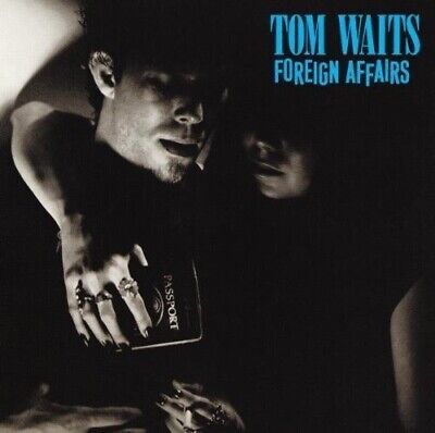 Tom Waits - Foreign Affairs