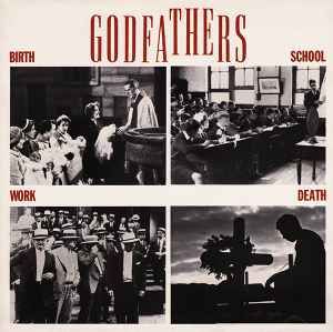 USED - The Godfathers - Birth, School, Work, Death