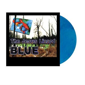 Jesus Lizard - Blue (Blue Vinyl)