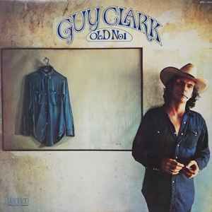 USED - Guy Clark - Old No. 1
