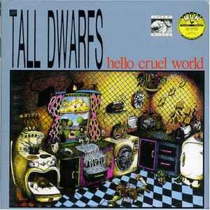 USED - Tall Dwarfs - Hello Cruel World