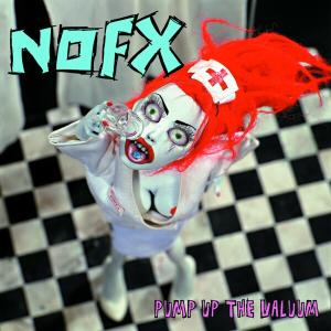Nofx - Pump Up the Valium