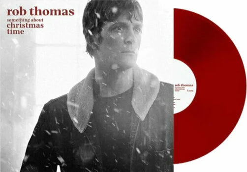 Rob Thomas - Something about christmas time (Red Coloured LP)