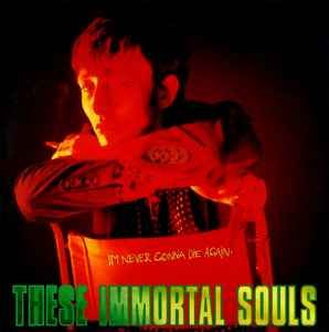 USED - These Immortal Souls - I'm Never Gonna Die Again