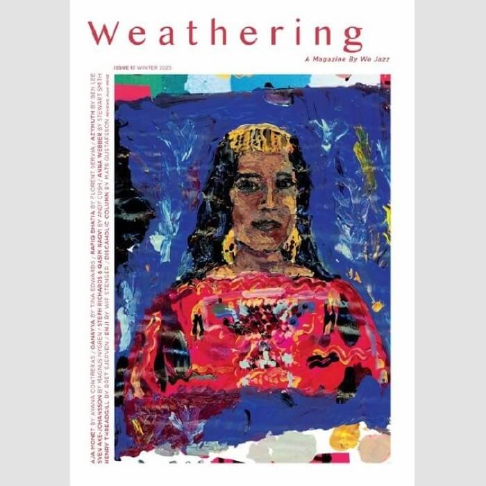 We Jazz Magazine - Issue 17 / Winter 2025 "Weathering" (Aja Monett) (boek/drukwerk)