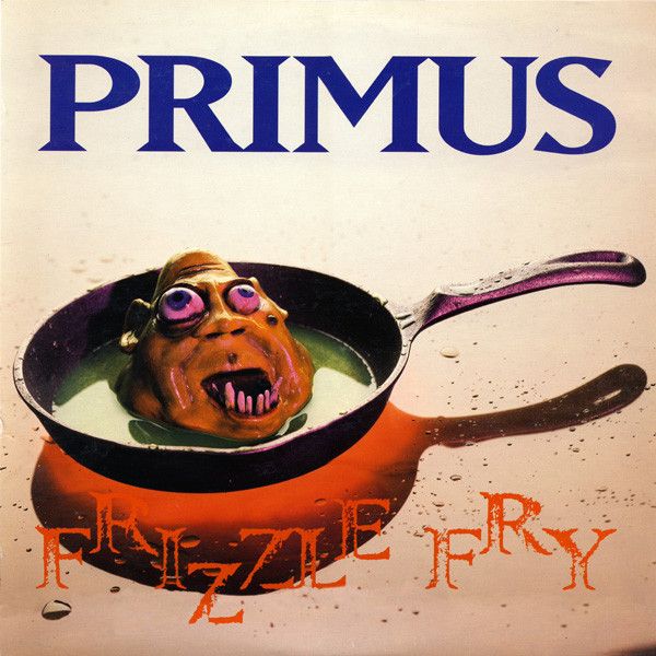 USED - Primus - Frizzle Fry