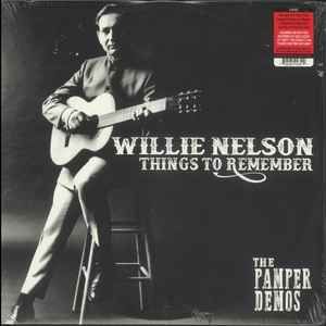 USED - Willie Nelson - Things To Remember - The Pamper Demos