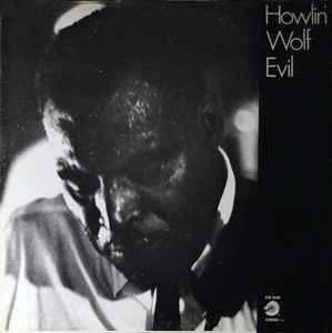 USED - Howlin' Wolf - Evil