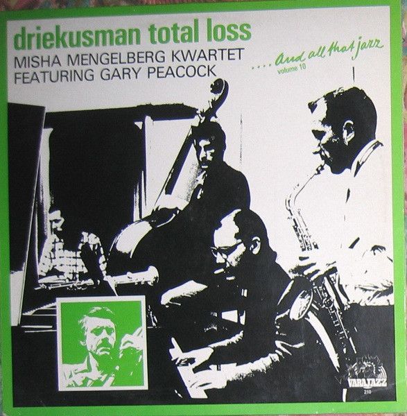 USED - Misha Mengelberg Quartet - Driekusman Total Loss