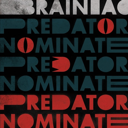 Brainiac - The Predator Nominate (Silver Vinyl)