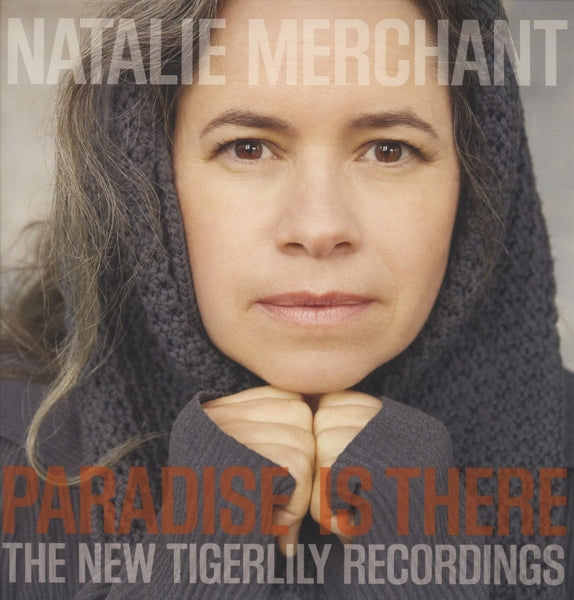 Natalie Merchant - Paradise is There