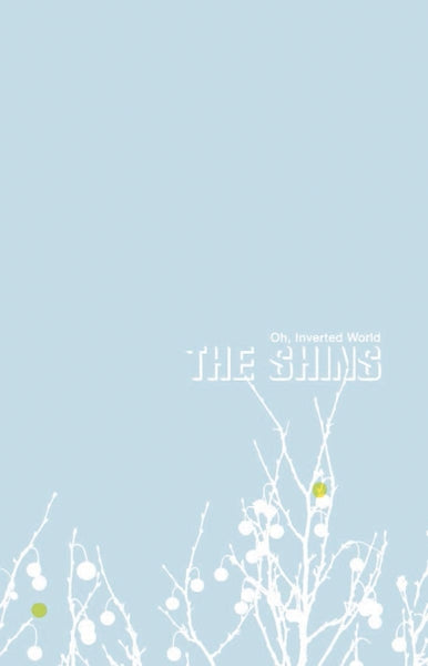 Shins - Oh, Inverted World