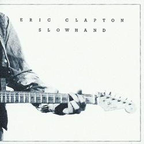 Eric Clapton - Slowhand (35th. Ann. Edition)