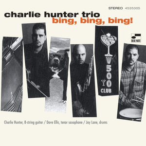 Charlie Hunter - Bing Bing Bing