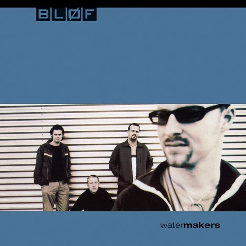 Blof - Watermakers (Silver Vinyl)