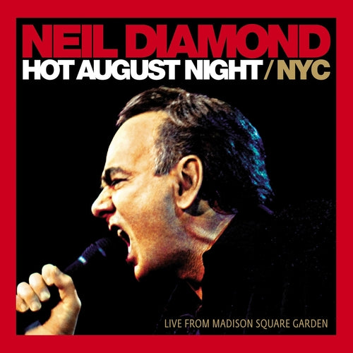 Neil Diamond - Hot August Night / NYC
