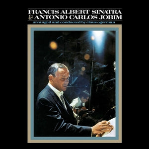 Francis Albert Sinatra & Antonio Carlos Jobim - Francis Albert Sinatra & Antonio Carlos Jobim