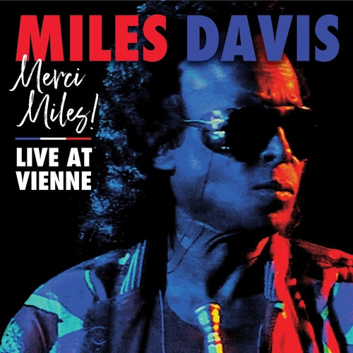 Miles Davis - Merci Miles! Live At Vienne