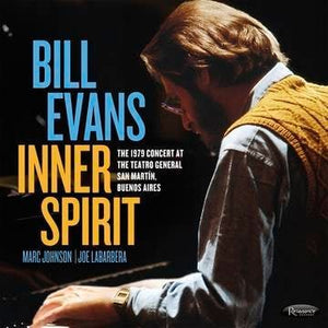 Bill Evans - Inner Spirit The 1979 Concert At The Teatro General San Martin