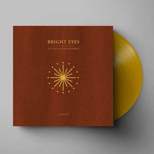 Bright Eyes - Letting Off The Happiness: A Companion (Opaque Gold Vinyl)
