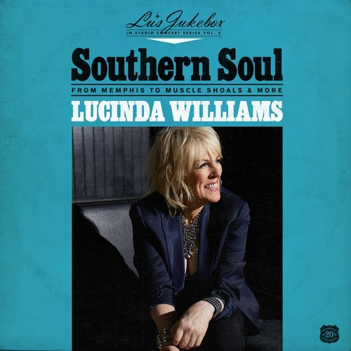 Lucinda Williams - Lu's Jukebox Vol. 2  - Southern Soul