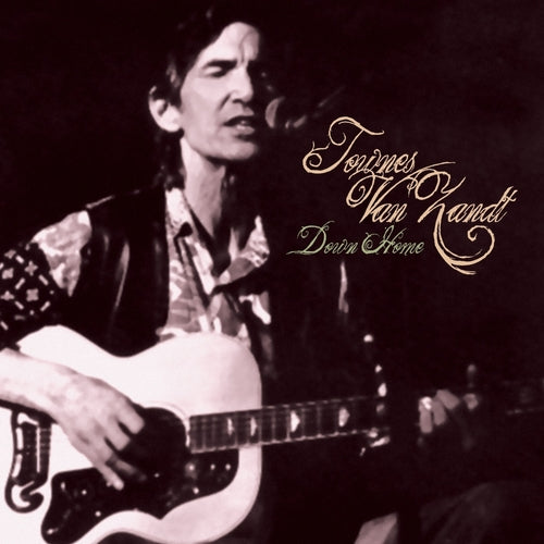 Townes Van Zandt - Down Home