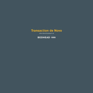 Bedhead - Transaction De Novo (Gold Vinyl)
