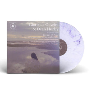 Gloria de Oliveira & Dean Hurley - Oceans Of Time (Lavender Swirl Vinyl)