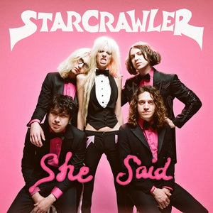 Starcrawler - She Said (Hot Pink Vinyl)