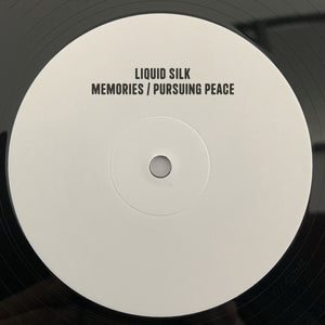 Liquid Silk - Memories / Pursuing Peace