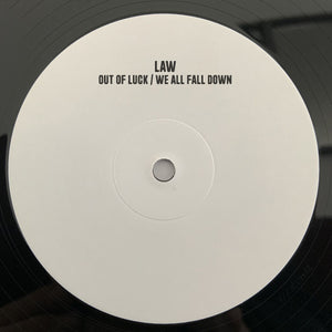 Law - Out Of Luck / We All Fall Down