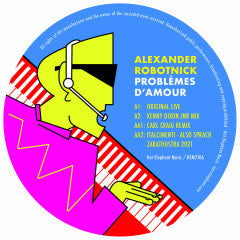 Alexander Robotnick - Problemes D'Amour - KDJ & Carl Craig mixes