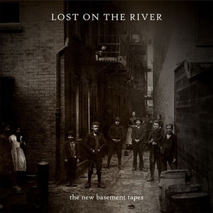 New Basement Tapes - Lost On the River
