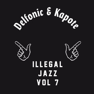 Delfonic & Kapote - Illegal Jazz Vol.7