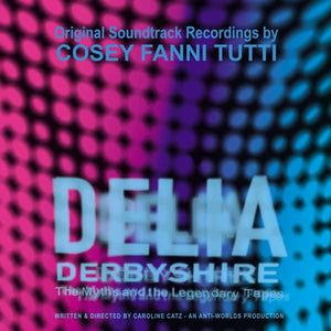Cosey Fanni Tutti - Original Soundtrack Recordings from the film ‘Delia Derbyshire: The Myths and the Legendary Tapes’ (Transparent Vinyl)