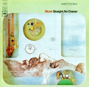 Thelonious Monk - Straight No Chaser