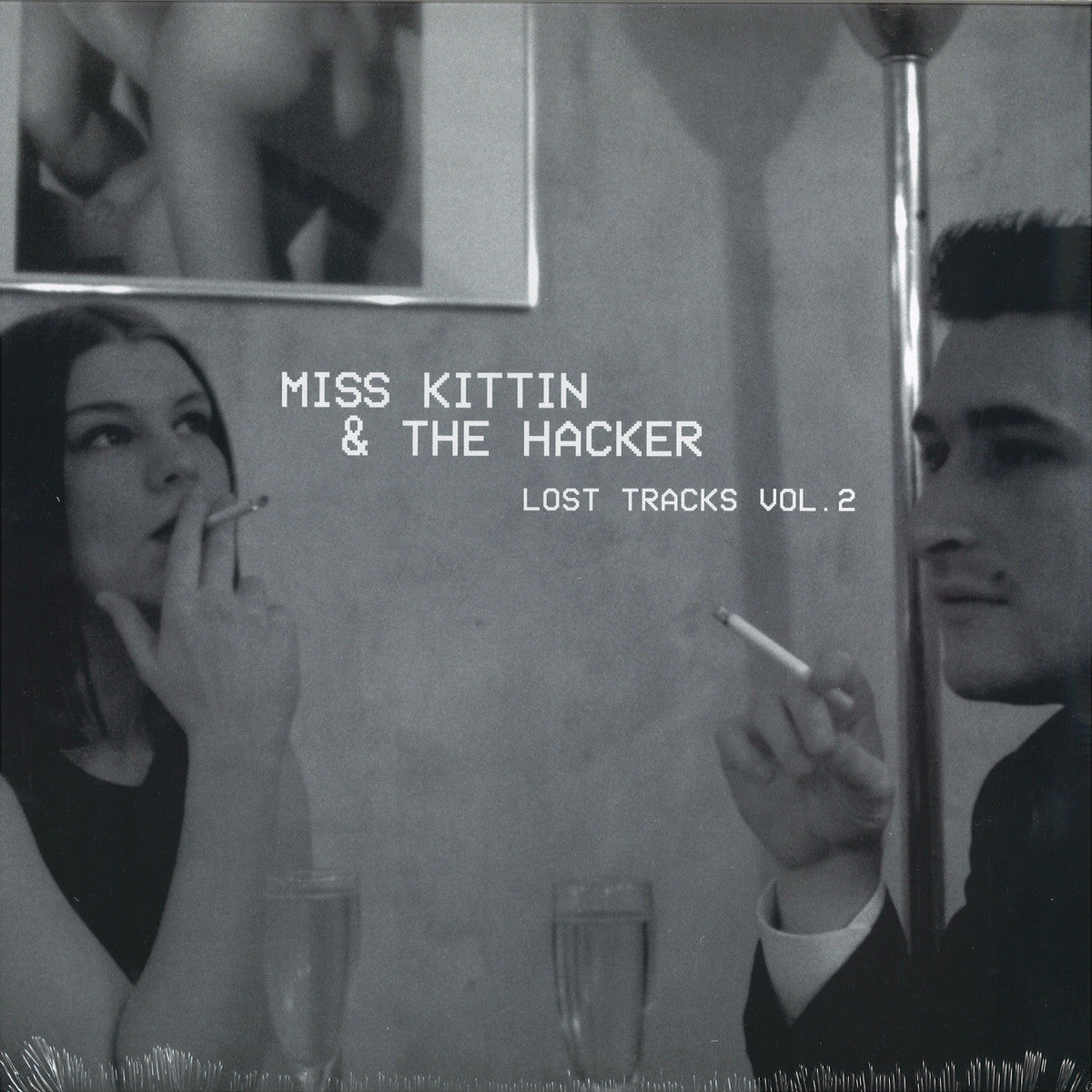 MISS KITTIN & THE HACKER - LOST TRACKS VOL. 2 (LP)