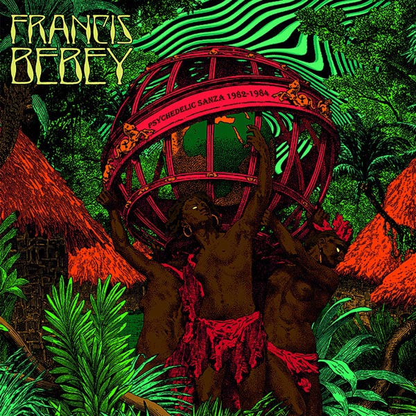 Francis Bebey - Psychedelic Sanza 1982-1984 (LP)