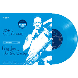 John Coltrane - Ev'ry Time We Say Goodbye (Sky Blue Vinyl)