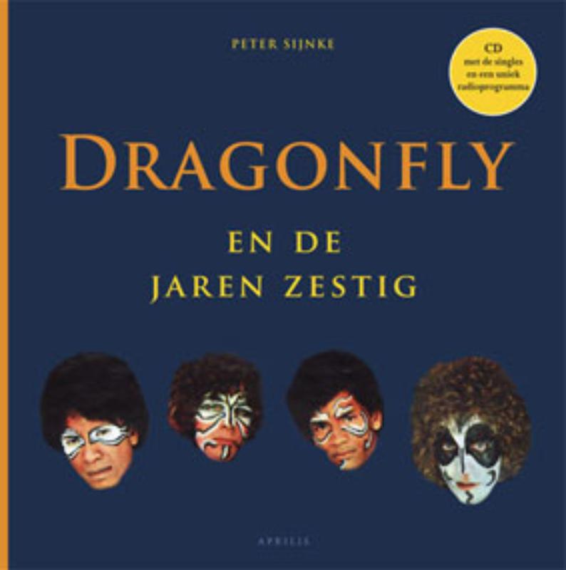 P.W. Sĳnke - Dragonfly En De Jaren Zestig