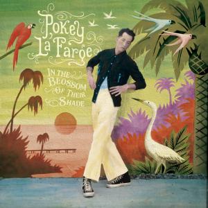 Pokey La Farge - In The Blossom Of Their Shade (Coloured Vinyl)